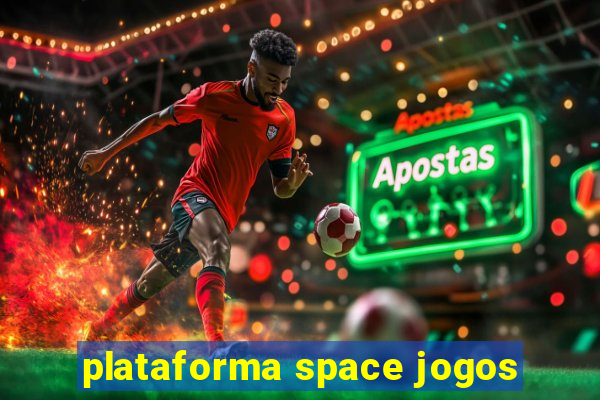 plataforma space jogos